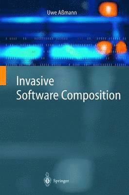 Uwe Aßmann - Invasive Software Composition, Inbunden