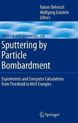 Sputtering by Particle Bombardment 1