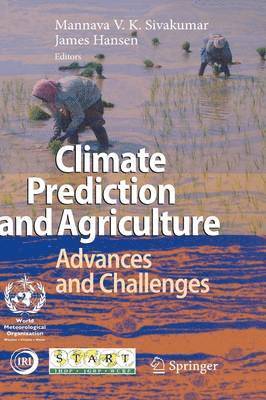 Mannava VK Sivakumar, James Hansen, Mannava Vk Sivakumar - Climate Prediction and Agriculture, Inbunden