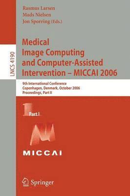 Medical Image Computing and Computer-Assisted Intervention  MICCAI 2006 1