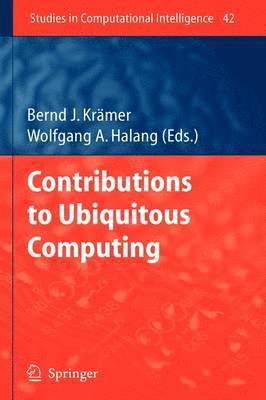 Bernd Krämer - Contributions to Ubiquitous Computing, Inbunden
