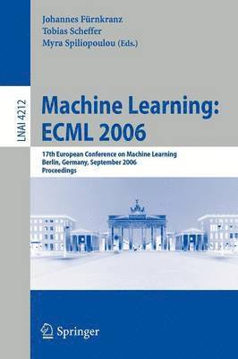 Machine Learning: ECML 2006 1