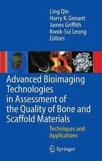 bokomslag Advanced Bioimaging Technologies in Assessment of the Quality of Bone and Scaffold Materials