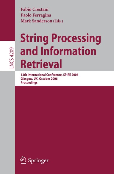 Fabio Crestani, Paolo Ferragina, Mark Sanderson - String Processing and Information Retrieval, Häftad
