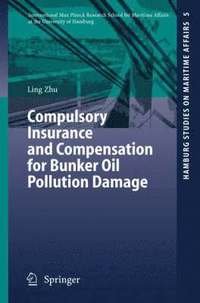 bokomslag Compulsory Insurance and Compensation for Bunker Oil Pollution Damage