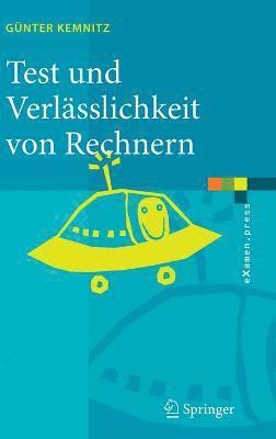 Günter Kemnitz - Test und Verlässlichkeit von Rechnern, Inbunden
