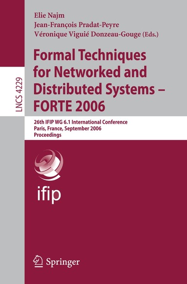 Elie Najm, Jean-Francois Pradat-Peyre, Véronique Viguié Donzeau-Gouge - Formal Techniques for Networked and Distributed Systems - FORTE 2006, Häftad