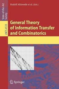 bokomslag General Theory of Information Transfer and Combinatorics