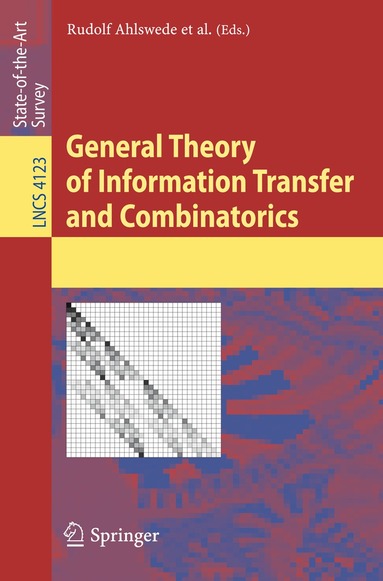 Rudolf Ahlswede, Lars Bäumer, Ning Cai, Harout Aydinian, Vladimir Blinovsky, Christian Deppe, Haik Mashurian - General Theory of Information Transfer and Combinatorics, Häftad