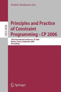 bokomslag Principles and Practice of Constraint Programming - CP 2006