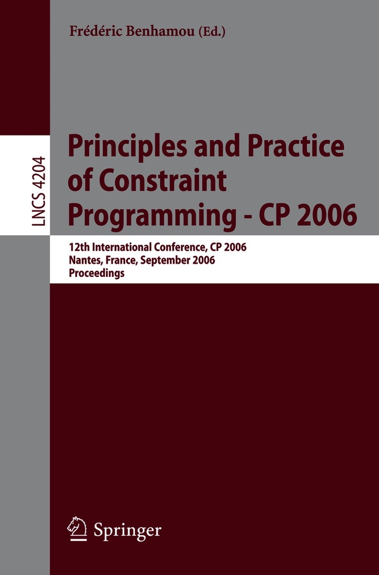 Principles and Practice of Constraint Programming - CP 2006