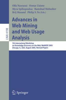 Advances in Web Mining and Web Usage Analysis 1