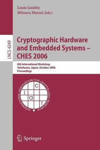 bokomslag Cryptographic Hardware and Embedded Systems - CHES 2006