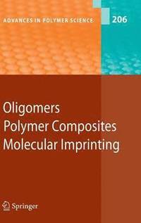 bokomslag Oligomers - Polymer Composites  -Molecular Imprinting