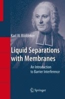 bokomslag Liquid Separations with Membranes