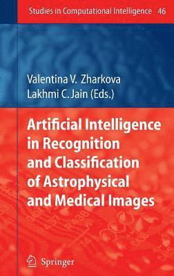 bokomslag Artificial Intelligence in Recognition and Classification of Astrophysical and Medical Images