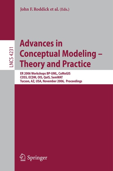 John F. Roddick, Richard Benjamins, Samira Si-Said Cherfi, Roger Chiang, Ramez Elmasri, Hyoil Han, Martin Hepp, Miltiadis Lystras, Vojislav Misic, Geert Poels, Il-Yeol Song, Christelle Vangenot - Advances in Conceptual Modeling - Theory and Practice, Häftad