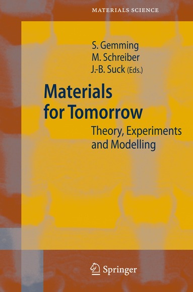 Sibylle Gemming, Michael Schreiber, Jens-Boie Suck - Materials for Tomorrow, Inbunden