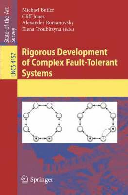 Rigorous Development of Complex Fault-Tolerant Systems 1