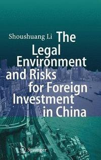 bokomslag Legal Environment and Risks for Foreign Investment in China