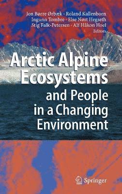 bokomslag Arctic Alpine Ecosystems and People in a Changing Environment