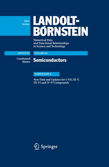 New Data and Updates for I-VII, III-V, III-VI and IV-VI Compounds, Inbunden