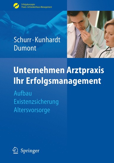 bokomslag Unternehmen Arztpraxis - Ihr Erfolgsmanagement