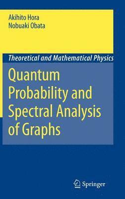 Quantum Probability and Spectral Analysis of Graphs 1