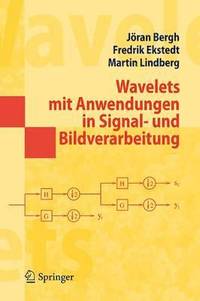 bokomslag Wavelets mit Anwendungen in Signal- und Bildverarbeitung