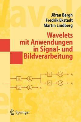 Wavelets mit Anwendungen in Signal- und Bildverarbeitung 1