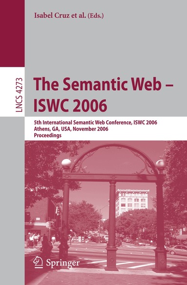 Isabel Cruz, Stefan Decker, Dean Allemang, Chris Preist, Daniel Schwabe, Peter Mika, Mike Uschold, Lora Aroyo - Semantic Web - ISWC 2006, Häftad