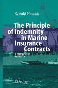 bokomslag The Principle of Indemnity in Marine Insurance Contracts