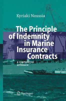 The Principle of Indemnity in Marine Insurance Contracts 1