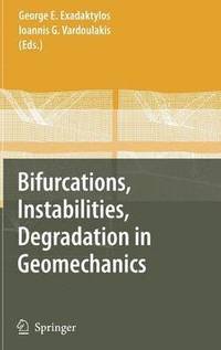 bokomslag Bifurcations, Instabilities, Degradation in Geomechanics