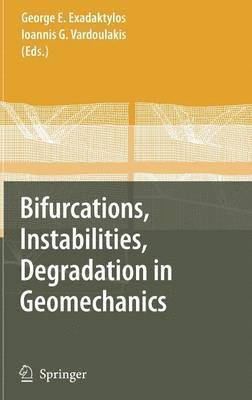 bokomslag Bifurcations, Instabilities, Degradation in Geomechanics