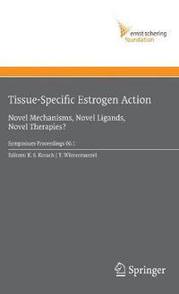 bokomslag Tissue-Specific Estrogen Action