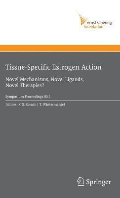 Tissue-Specific Estrogen Action 1