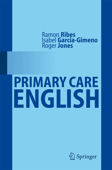 Ramón Ribes, Isabel Garcia Gimeno, Roger Jones - Primary Care English, Häftad
