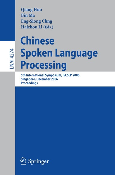 Qiang Huo, Bin Ma, Eng-Siong Chng, Haizhou Li - Chinese Spoken Language Processing, Häftad