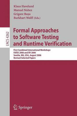 Formal Approaches to Software Testing and Runtime Verification 1