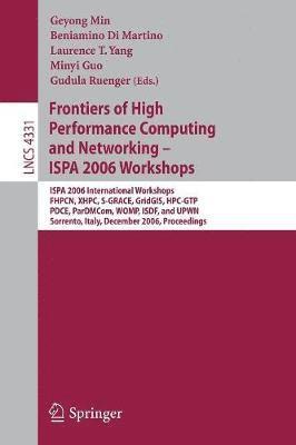 Frontiers of High Performance Computing and Networking  ISPA 2006 Workshops 1