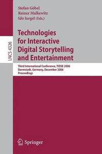 bokomslag Technologies for Interactive Digital Storytelling and Entertainment