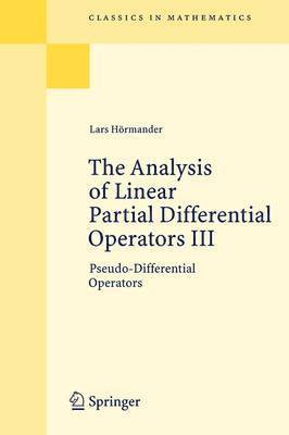 The Analysis of Linear Partial Differential Operators III 1