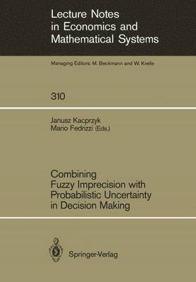 Combining Fuzzy Imprecision with Probabilistic Uncertainty in Decision Making
