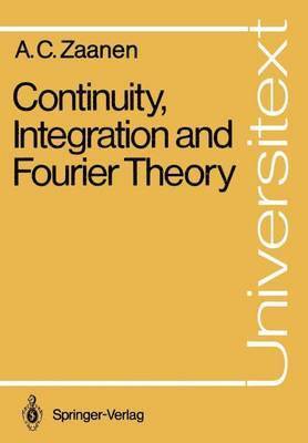 Continuity, Integration and Fourier Theory 1