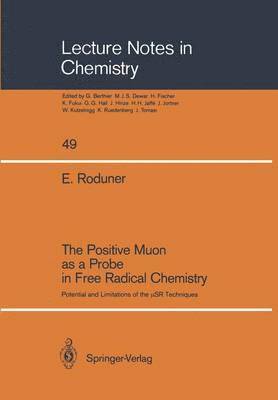 bokomslag Positive Muon as a Probe in Free Radical Chemistry