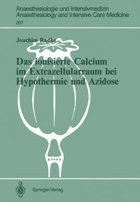Das ionisierte Calcium im Extrazellularraum bei Hypothermie und Azidose 1