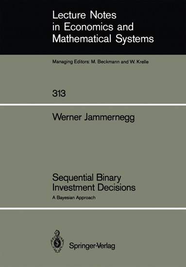 Werner Jammernegg - Sequential Binary Investment Decisions, Häftad