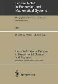 bokomslag Bounded Rational Behavior in Experimental Games and Markets