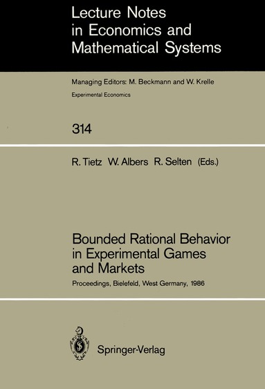 Reinhard Tietz, Wulf Albers, Reinhard Selten - Bounded Rational Behavior in Experimental Games and Markets, Häftad